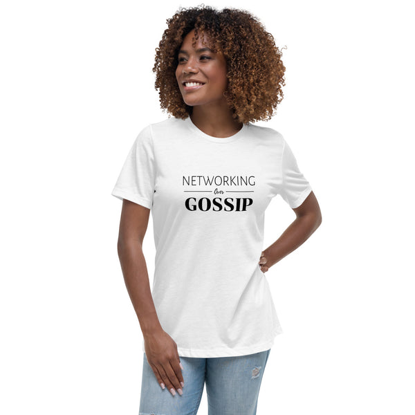 Networking Over Gossip Relaxed T-Shirt